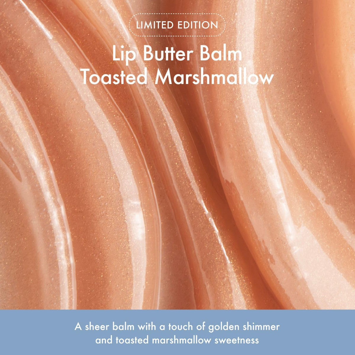 Baume à Lèvres Toasted Marshmallow avec éclat doré