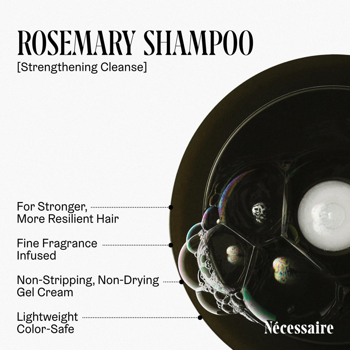 Détails de la texture du shampooing Romarin Nécessaire