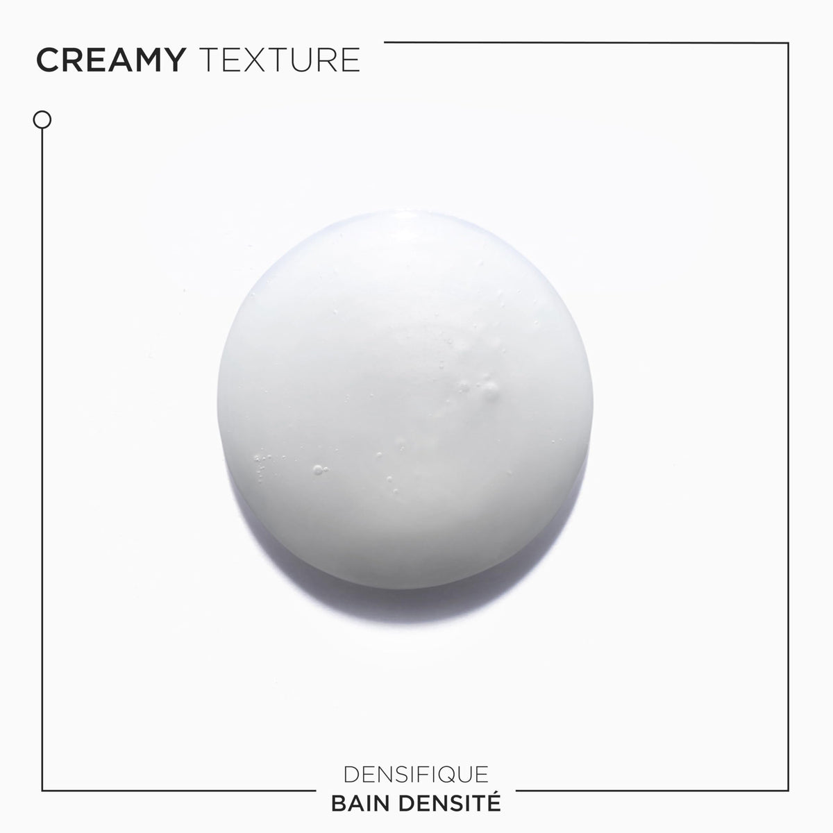 KÉRASTASE Densifique Bain Densité avec sa texture