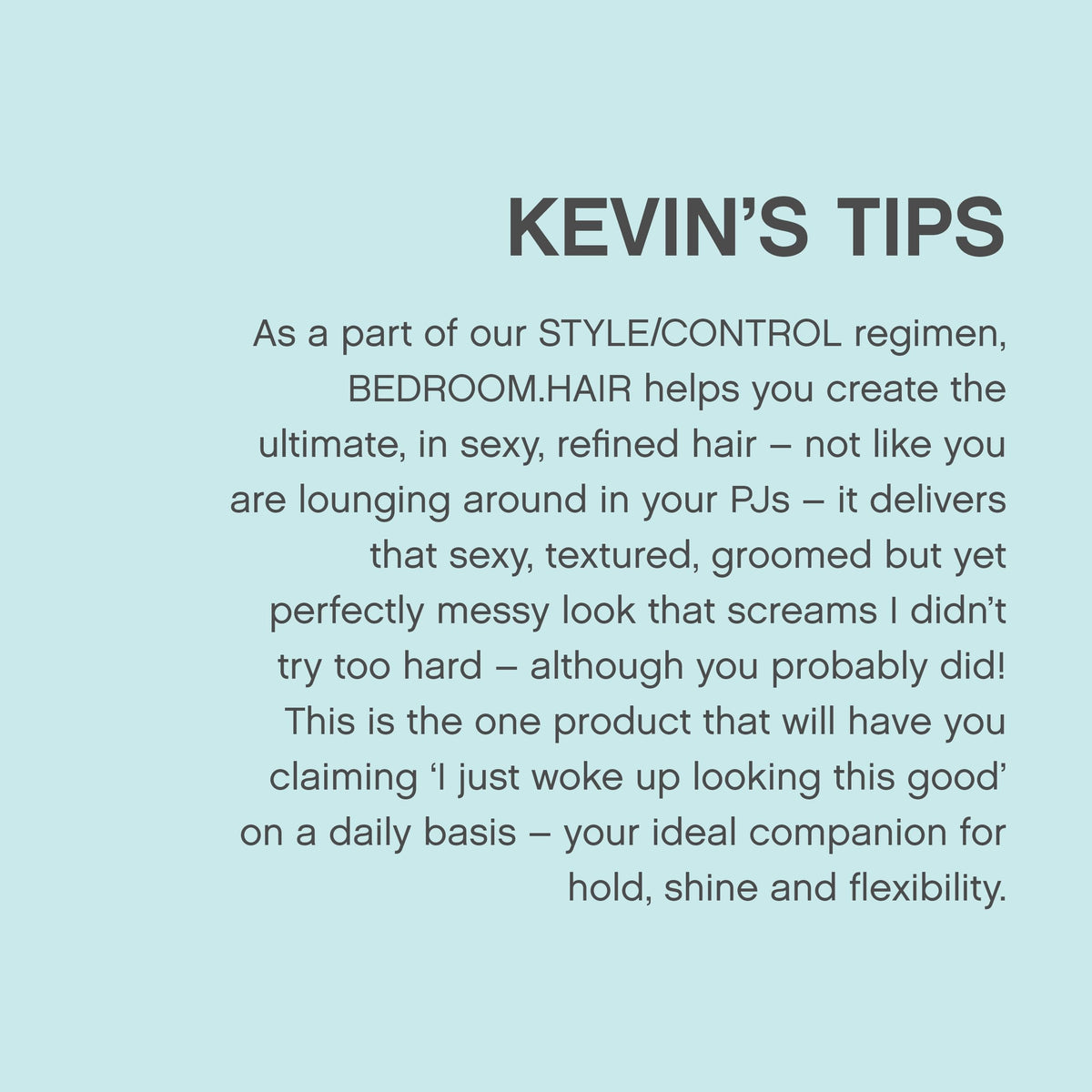 KEVIN.MURPHY BEDROOM.HAIR Spray dans une salle de bain
