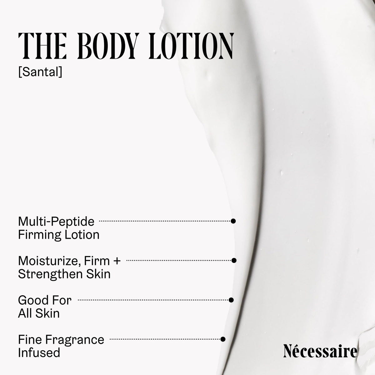 Nécessaire Lotion Corps Multi-Peptide Santal 572g texture crème